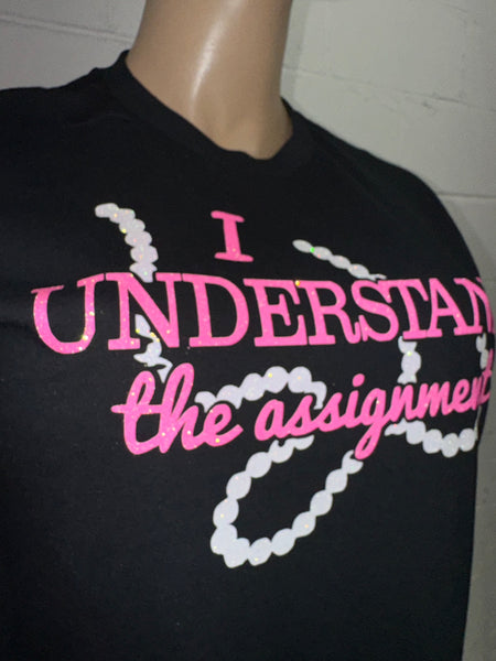 I understand the Assignment Glitter Tee