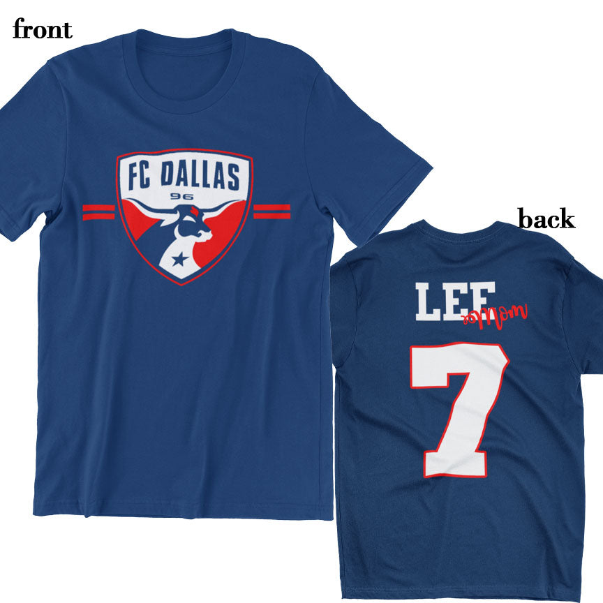 FC Dallas Logo Front & Back T-Shirt -Mom