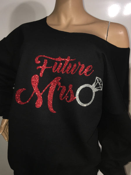 Future Mrs. glam off the shoulder sweatshirt