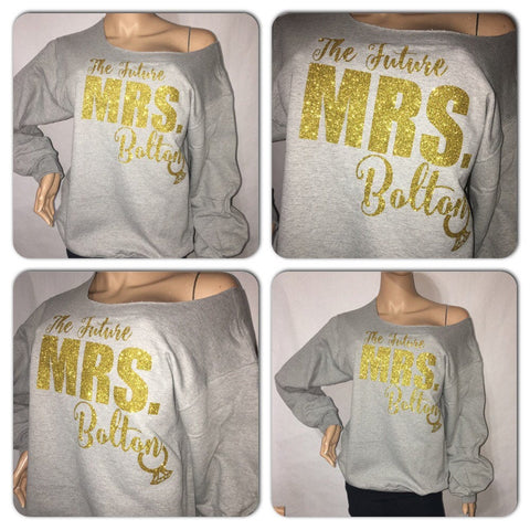 Future Mrs Personalized glam off the shoulder sweatshirts