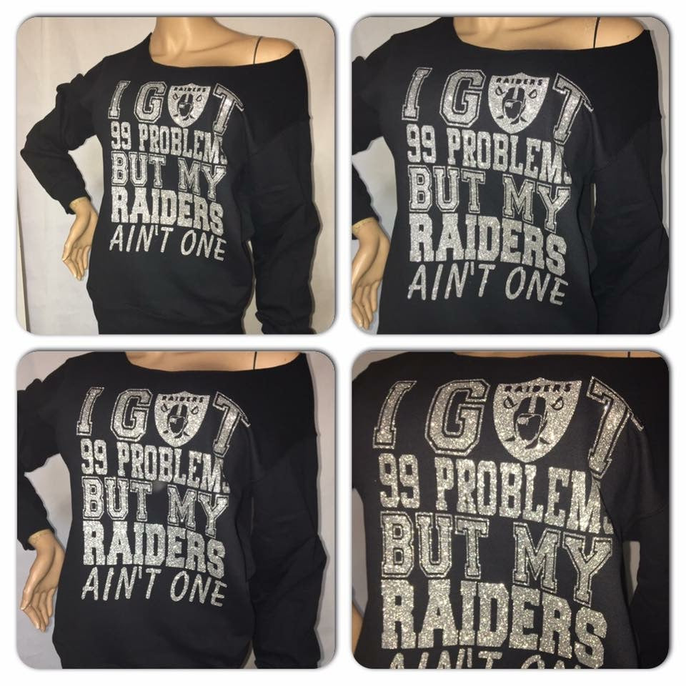 Raiders 99 Problems glam sweatshirt